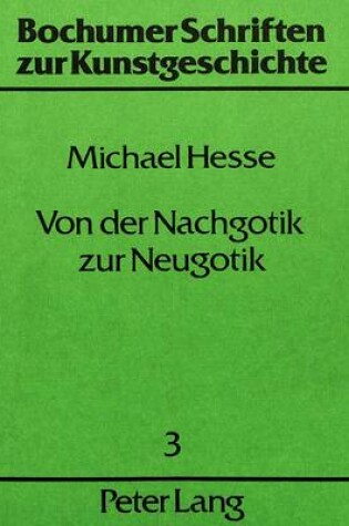 Cover of Von Der Nachgotik Zur Neugotik