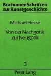 Book cover for Von Der Nachgotik Zur Neugotik
