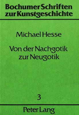 Book cover for Von Der Nachgotik Zur Neugotik