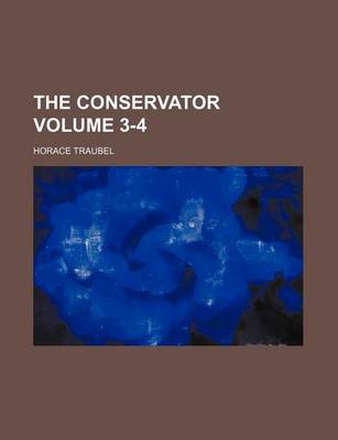 Book cover for The Conservator Volume 3-4