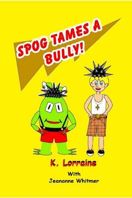 Book cover for Spog Tames a Bully