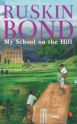 Book cover for MY SCHOOL ON THE HILL