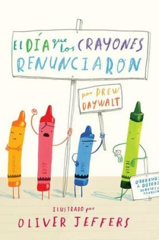 Cover of El Dia Que Los Crayones Renunciaron