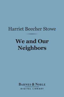 Cover of We and Our Neighbors (Barnes & Noble Digital Library)