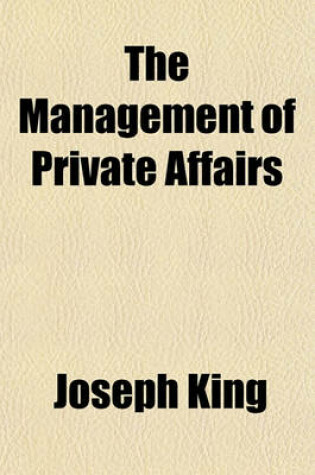 Cover of The Management of Private Affairs