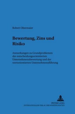 Cover of Bewertung, Zins Und Risiko