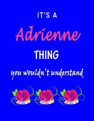 Book cover for It's A Adrienne Thing You Wouldn't Understand