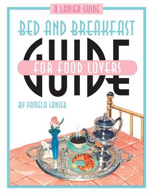 Book cover for Bed and Breakfast Guide for Food Lovers