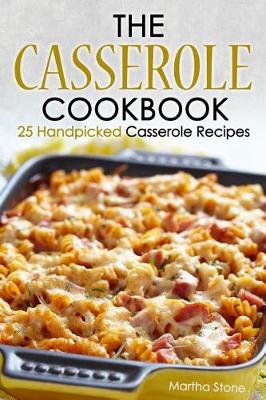 Book cover for The Casserole Cookbook