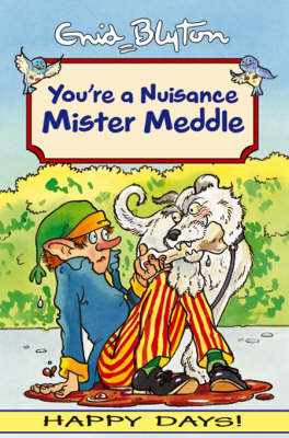 Book cover for Your'e a Nuisance Mister Meddle