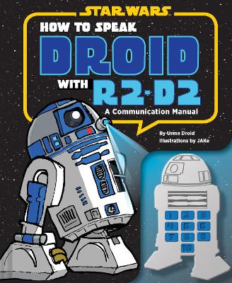 Cover of How to Speak Droid with R2-D2