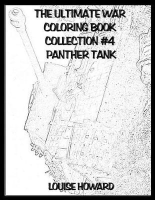 Book cover for The Ultimate War Coloring Book Collection #4 Panther Tank