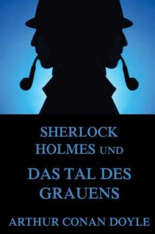 Cover of Sherlock Holmes und das Tal des Grauens