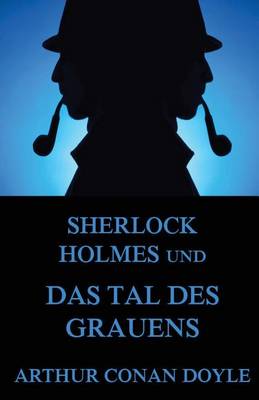 Book cover for Sherlock Holmes und das Tal des Grauens