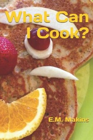 Cover of What Can I Cook?