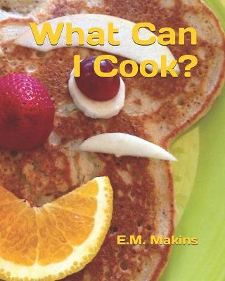Book cover for What Can I Cook?