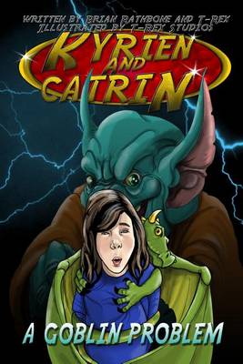 Book cover for Kyrien and Catrin - A Goblin Problem