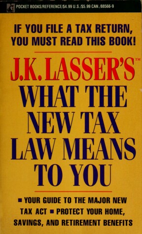 Book cover for Jk Lasser'S What the New Tax Laws Mean to You