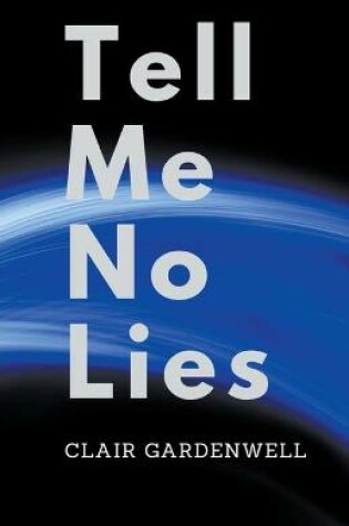 Cover of Tell Me No Lies