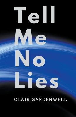 Book cover for Tell Me No Lies