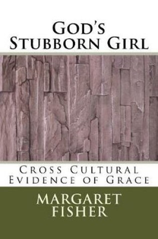 Cover of God's Stubborn Girl