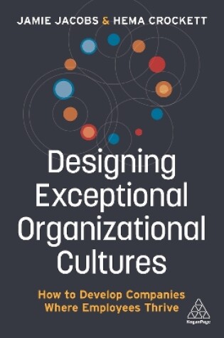 Cover of Designing Exceptional Organizational Cultures