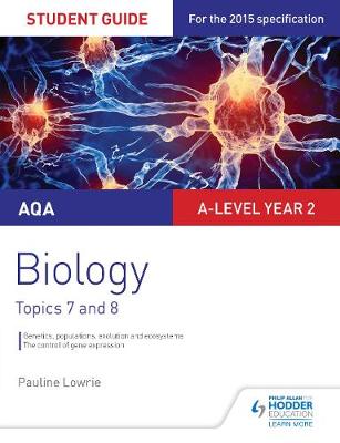 Book cover for AQA AS/A-level Year 2 Biology Student Guide: Topics 7 and 8