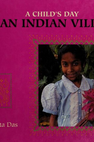 Cover of A Child's Day in an Indian Village