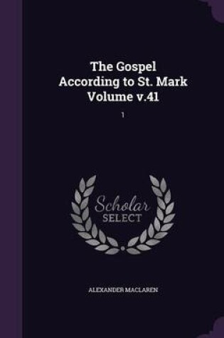 Cover of The Gospel According to St. Mark Volume V.41