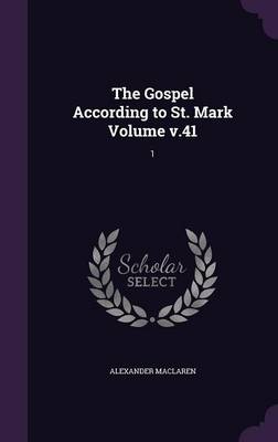 Book cover for The Gospel According to St. Mark Volume V.41