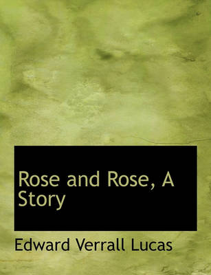 Book cover for Rose and Rose, a Story