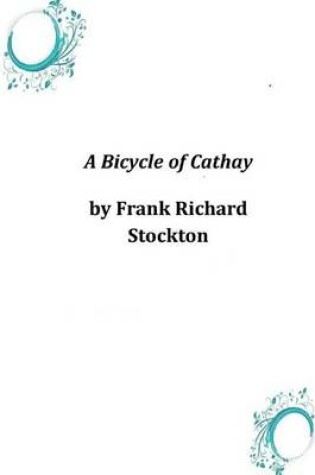 Cover of A Bicycle of Cathay