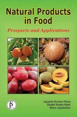 Cover of Natural Products in Food (Prospects and Applications)