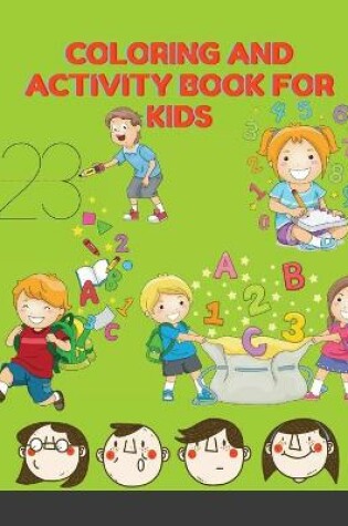 Cover of Coloring and Activity Book for Kids