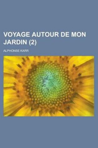 Cover of Voyage Autour de Mon Jardin (2)