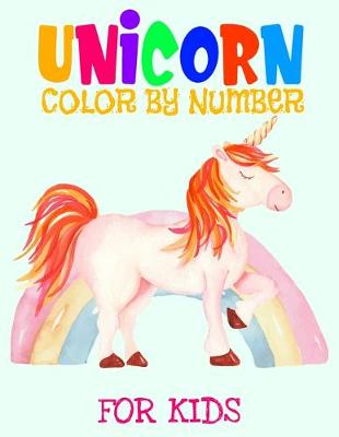 Book cover for Unicorn Color By Number For Kids