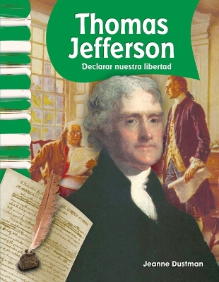 Book cover for Thomas Jefferson: Declaring Our Freedom