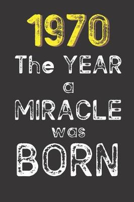 Book cover for 1970 The Year a Miracle was Born