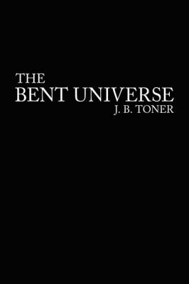 Book cover for The Bent Universe