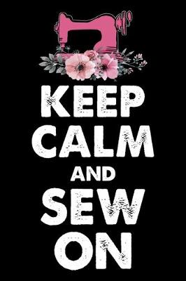 Cover of Keep Calm And Sew On