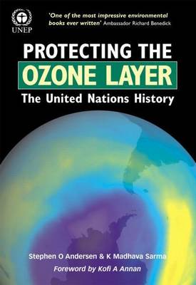 Book cover for Protecting the Ozone Layer: The United Nations History