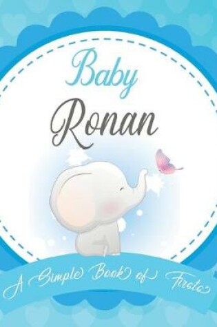 Cover of Baby Ronan A Simple Book of Firsts