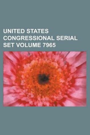 Cover of United States Congressional Serial Set Volume 7965