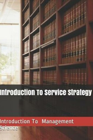 Cover of Introduction To Service Strategy