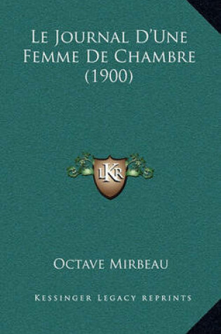 Cover of Le Journal D'Une Femme de Chambre (1900)