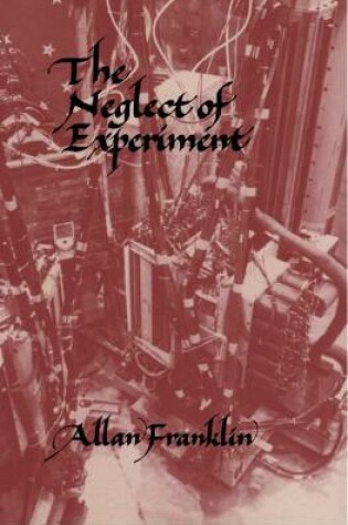 Cover of The Neglect of Experiment