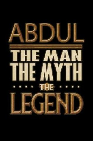 Cover of Abdul The Man The Myth The Legend