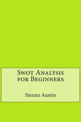 Cover of Swot Analysis for Beginners