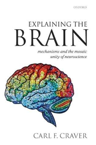 Cover of Explaining the Brain
