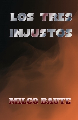 Book cover for Los Tres Injustos